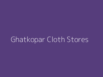 Ghatkopar Cloth Stores